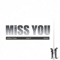 LeMon Traxx：Miss You