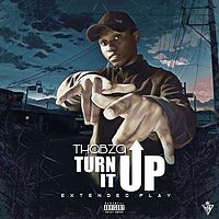 THABZA：TURN IT UP