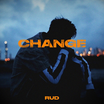 RUD：CHANGE