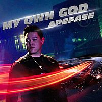 APEFASE：My Own God