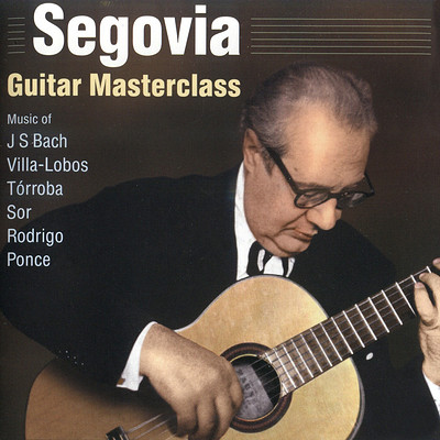 塞戈维亚《古典吉他大师》