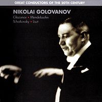 20世纪伟大指挥家《尼科莱·格洛凡诺夫》