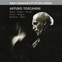 20世纪伟大指挥家《阿图罗·托斯卡尼尼》