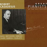 20世纪伟大钢琴家《罗伯特·卡萨德修》