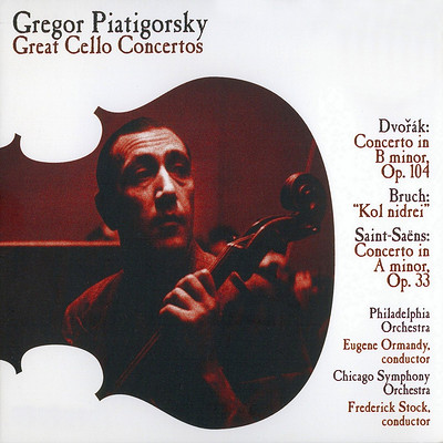 皮亚蒂戈尔斯基《伟大的大提琴协奏曲》
