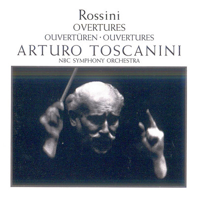托斯卡尼尼《罗西尼·序曲集》