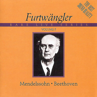 富特文格勒《门德尔松·贝多芬》 富特文格勒《门德尔松·贝多芬》