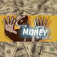 We love money