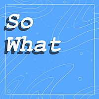 那不然呢sowhat