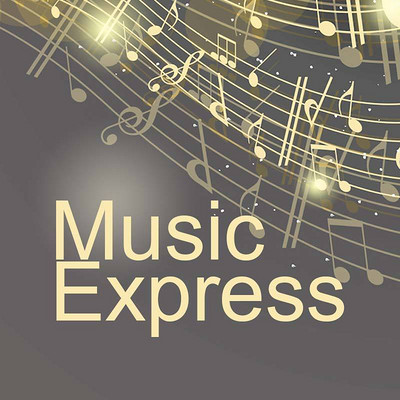 【即将下线】Music Express 【即将下线】Music Express