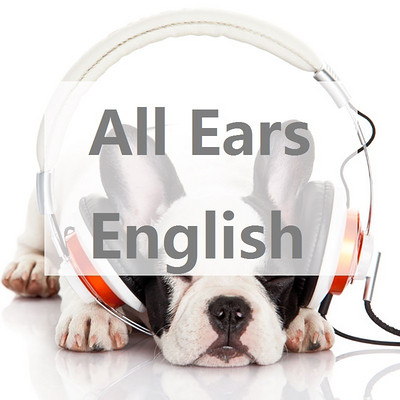 最实用英语 All Ears English