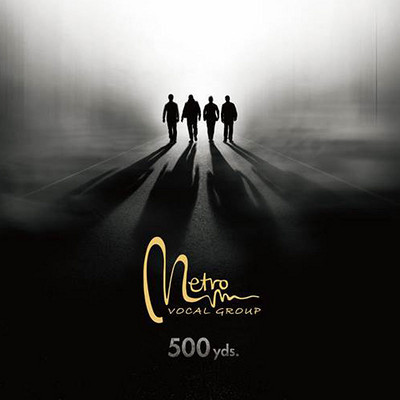 【Metro Vocal Group】新专辑《500yds》