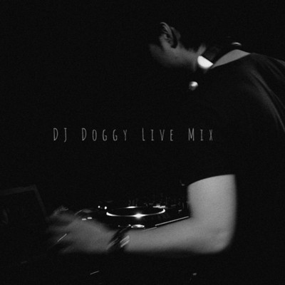DJ Doggy Live Mix