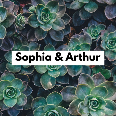 Sophia & Arthur