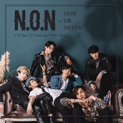 N.O.N：Now or Never