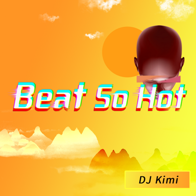 《Beat So Hot》 《Beat So Hot》