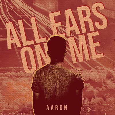 Aaron:All Ears on Me Aaron:All Ears on Me