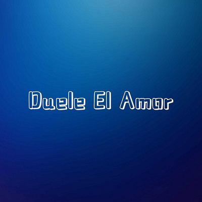 Duele El Amor