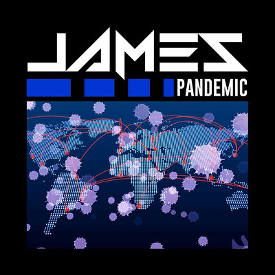 James：Pandemic