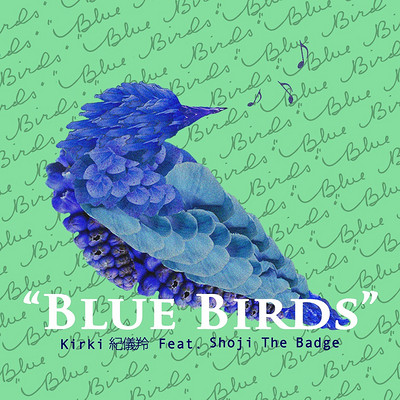 纪仪羚：Blue Birds